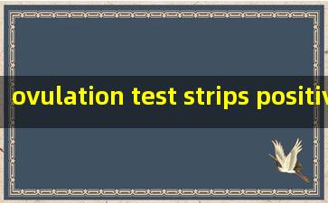  ovulation test strips positive